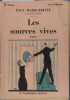 Les sources vives. Roman.. MARGUERITTE Paul Couverture illustrée par G. Oudard (G.O.).