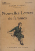 Nouvelles lettres de femmes. Roman.. PREVOST Marcel Couverture illustrée par Jacques Nam.