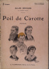 Poil de carotte. Roman.. RENARD Jules Couverture illustrée par Albert Guillaume.