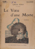 Le voeu d'une morte. Roman.. ZOLA Émile Couverture illustrée par Félix Lorioux.