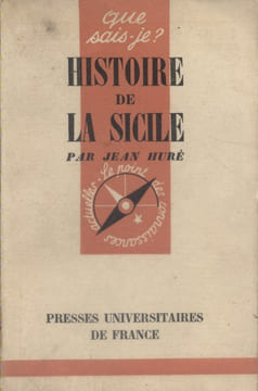 Histoire de la Sicile.. HURÉ Jean