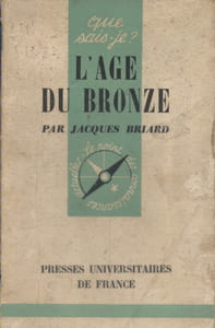 L'âge du bronze.