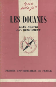 Les douanes.