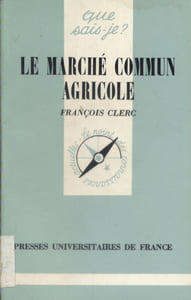Le marché commun agricole.
