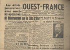 Ouest-France. 1ère année N° 10. Les alliés poursuivent avec succès les opérations de débarquement sur la Côte d'azur…. OUEST-FRANCE 17 août 1944 