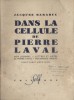 Dans la cellule de Pierre Laval. Mon journal. Lettres et notes de Pierre Laval. Documents inédits.. BARADUC Jacques 