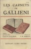 Les carnets de Gallieni publiés par son fils Gaëtan Gallieni.. GALLIENI (Général) 
