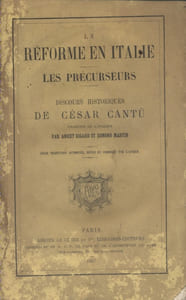 La Réforme en Italie - Les Précurseurs - Discours historiques de César Cantù.