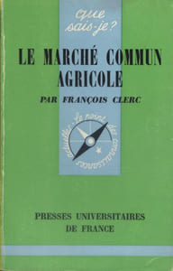 Le marché commun agricole.