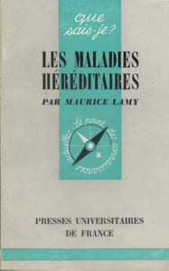 Les maladies héréditaires.