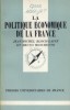 La politique économique de la France.. BLOCH-LAINÉ Jean-Michel - MOSCHETTO Bruno 