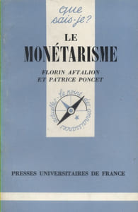 Le monétarisme.