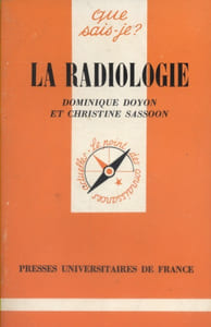 La radiologie.