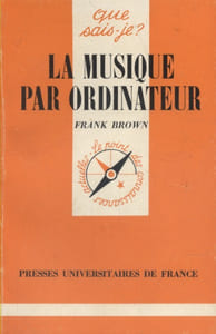 La musique par ordinateur.