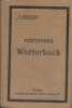 Deutsches Wörterbuch. (Dictionnaire entièrement en allemand).. DRESCH J. 