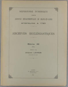 Répertoire numérique des archives départementales de Maine-et-Loire antérieures à 1790. Maine-et-Loire. Archives ecclésiastiques. Série H. (Fin).