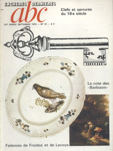 ABC N° 31 (Nouvelle série). Clefs et serrures du XVIIIe siècle - Ecole de Barbizon - Faïences de Froidos et de Lavoye - Céramique de Colombie…
