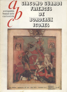 ABC N° 151. Giacomo Guardi - Faïences de Bordeaux - Icônes...