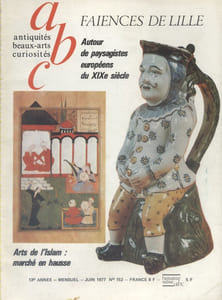ABC N° 152. Faïences de Lille - Paysagistes européens du XIXe siècle - Arts de l'Islam...
