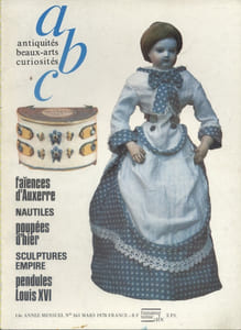 ABC N° 161. Faïences d'Auxerre - Nautiles - Poupées d'hier - Sculptures Empire - Pendules Louis XVI…