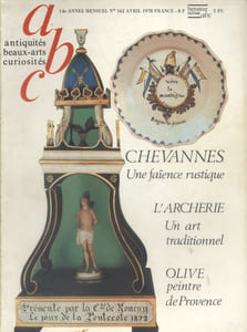 ABC N° 162. Faïences de Chevannes - L'archerie un art traditionnel - Olive peintre en Provence...