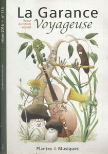 La garance voyageuse. Revue du monde végétal. N° 116. Plantes et musiques.
