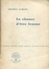 La chance d'être femme.. AUMONT Michèle 