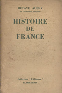 Histoire de France. Des origines au temps présent.
