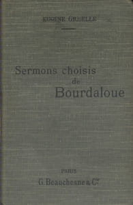 Sermons choisis de Bourdaloue. Providence. Médisance. Pensée de la mort.