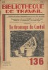 Le fromage du Cantal.. BIBLIOTHEQUE DE TRAVAIL Dessins de G. Charpenet, à La Favède (Gard).