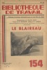 Le blaireau.. BIBLIOTHEQUE DE TRAVAIL Dessins de M. François, photos de Y. Ledoux.