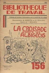 La croisade contre les Albigeois. Une singulière croisade.