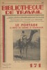 Le portage. 2 : Bêtes de somme et traîneaux.. BIBLIOTHEQUE DE TRAVAIL 