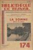 La Somme, fleuve de plaine.. BIBLIOTHEQUE DE TRAVAIL 