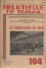 La fabrication du drap. (Laroque d'Olmes, région de Lavelanet, Ariège). BIBLIOTHEQUE DE TRAVAIL 