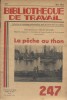 La pêche au thon. (A Concarneau).. BIBLIOTHEQUE DE TRAVAIL 