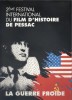 La guerre froide. 2ème festival du film d'histoire de Pessac. Programme complet du festival.. PESSAC 1991 