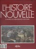 L'histoire nouvelle. Le monde, de la Renaissance à nos jours. N° 73. Histoire du monde publiée en fascicules.. L'HISTOIRE NOUVELLE 