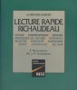 La méthode complète. Lecture rapide Richaudeau. Vitesse. Compréhension. Mémoire. Stratégies de lecture…. RICHAUDEAU François - GAUQUELIN M. et F. 