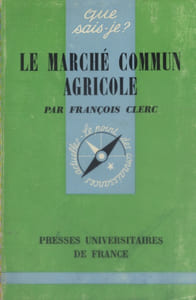 Le marché commun agricole.