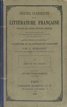 Textes classiques de la littérature française. Extraits des grands écrivains. II: XVIII e et XIX e siècles.. DEMOGEOT J.