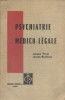Psychiatrie médico-légale.. POROT Antoine - BARDENAT Charles 