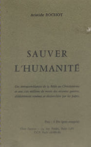 Sauver l'humanité.