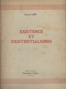 Existence et existentialismes.