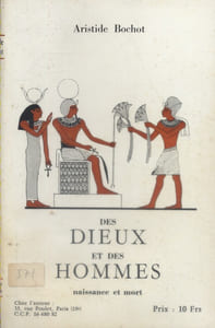 Des dieux et des hommes. Naissance et mort.