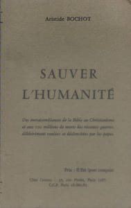 Sauver l'humanité.
