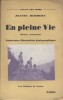 En pleine vie. Roman précurseur. HUMBERT Jeanne Nombreuses illutrations photographiques.