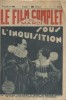 Le film complet du mardi N° 1041. Sous l'inquisition, film de Germain Fontenelle.. LE FILM COMPLET 