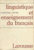 Linguistique et enseignement du français.. GENOUVRIER Emile - PEYTARD Jean 