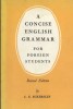 A concise english grammar for foreign students.. ECKERSLEY C. E. 